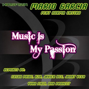 Mario Garcia feat. Norma Castro Music Is My Passion (The KZR Remix)