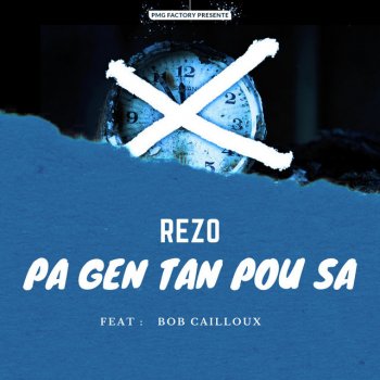 Rezo feat. Bob Cailloux Pa Gen Tan Pou Sa