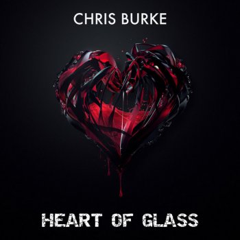 Chris Burke Heart of Glass - Extended Mix