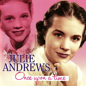 Julie Andrews Once Upon a Long Ago