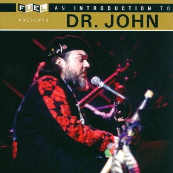 Dr. John Listen Now!
