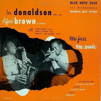 Исполнитель Lou Donaldson feat. Clifford Brown, альбом New Faces - New Sounds