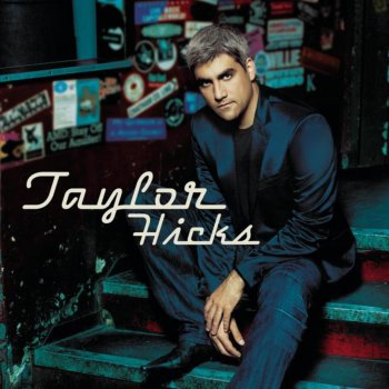 Taylor Hicks Takin' It To the Streets