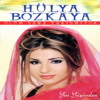 Hülya Bozkaya Bana Bana