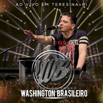 Washington Brasileiro Bora (Ao Vivo)