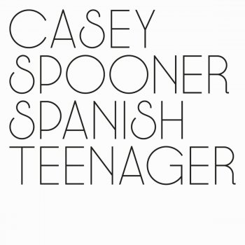 Casey Spooner Spanish Teenager (Acid Washed's Psyche Remix)