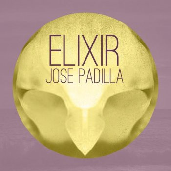 José Padilla Elixir (The Wawawiwas Remix)