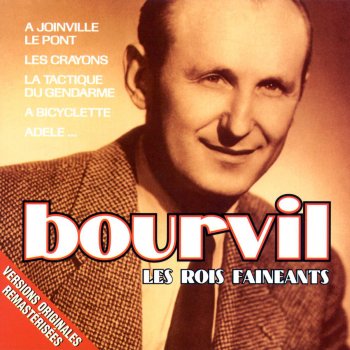 André Bourvil Les rois fainéants