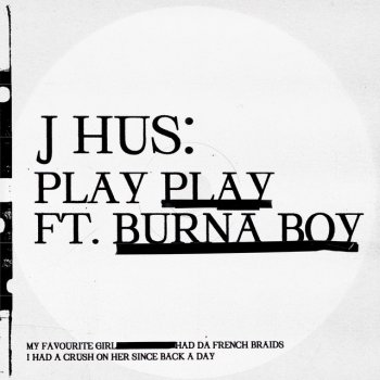J Hus feat. Burna Boy Play Play (feat. Burna Boy)