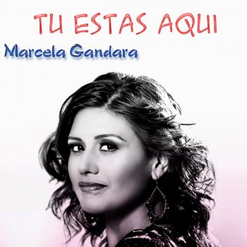 Marcela Gandara Mas Fuerte Que la Vida