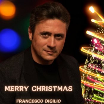 Francesco Digilio All I Want For Christmas Is You