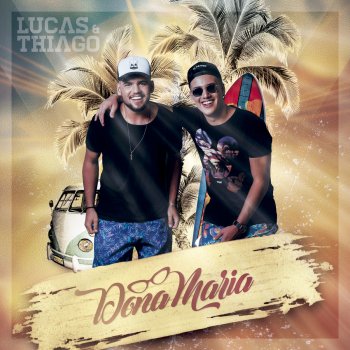 Lucas & Thiago Dona Maria