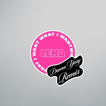 Lena feat. Damn Yury What I Want - Damn Yury Remix