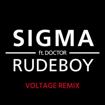 Исполнитель Sigma, альбом Rudeboy (Voltage Remix)