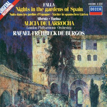 Исполнитель Alicia de Larrocha feat. London Philharmonic Orchestra & Rafael Frühbeck de Burgos, альбом De Falla - Albéniz - Turina: Nights in the Gardens of Spain, Rapsodia Española etc.