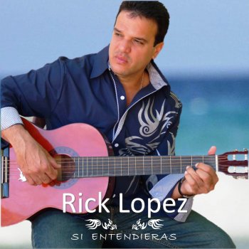 Rick Lopez Celoso