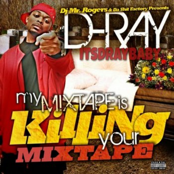 D-Ray ItsDrayBaby feat. Dorrough & OG Black She Can Get It