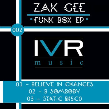 Zak Gee Believe in Changes