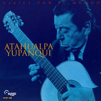 Atahualpa Yupanqui Cancion del Carretero