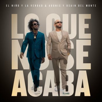 Исполнитель El Niño y La Verdad, альбом Lo Que No Se Acaba - Single