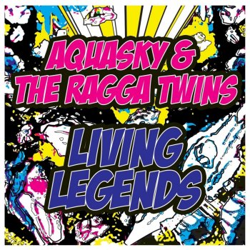 Aquasky Living Legends (Dub Mix)