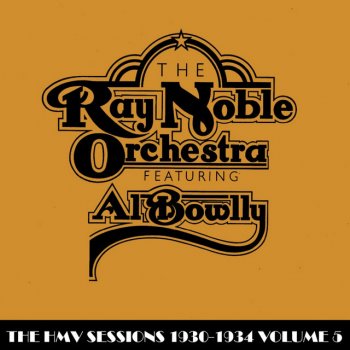 Ray Noble Orchestra & Al Bowlly The Younger Generation