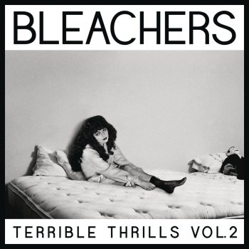 Bleachers feat. Tinashe I Wanna Get Better