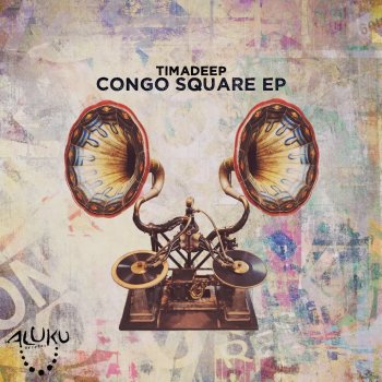 TimAdeep Congo Square