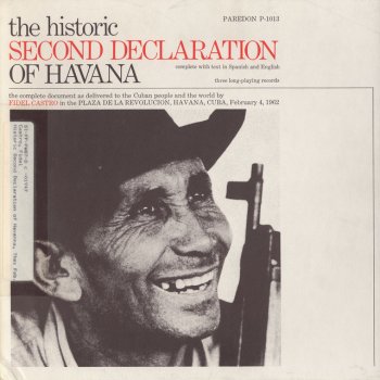 Исполнитель Fidel Castro, альбом The Historic Second Declaration of Havana: Feb. 4, 1962