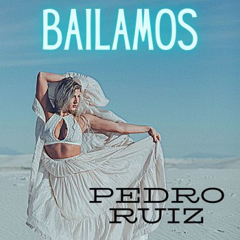 Pedro Ruiz Bailamos