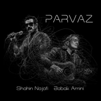 Shahin Najafi feat. Babak Amini Parvaz