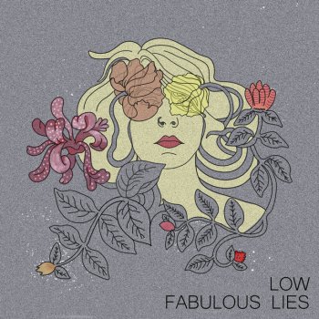 Low Fabulous Lies