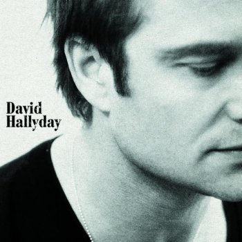 David Hallyday Dis-moi
