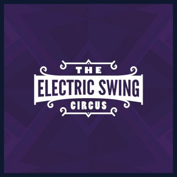The Electric Swing Circus ESC