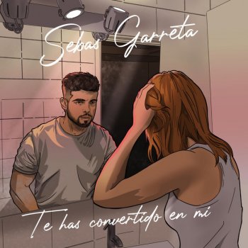 Sebas Garreta Te Has Convertido En Mi