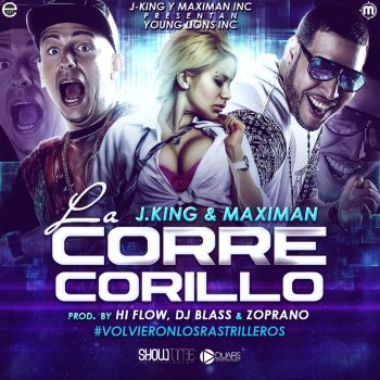 J King y Maximan La Corre Corillo