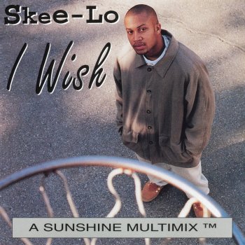 Skee-Lo feat. Carl Gilkey & Eric "E" Hull I Wish - Concrete Jungle Mix