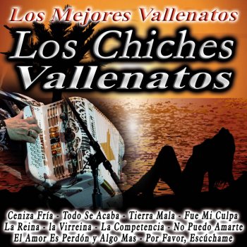 Los Chiches Vallenatos Aquí Me Tienen