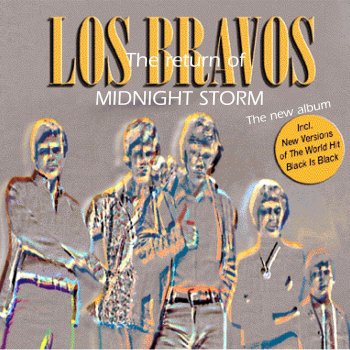 Los Bravos Midnight Storm