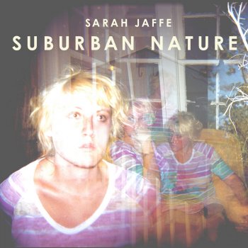 Sarah Jaffe Nurture It (Bonus Track)