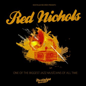 Red Nichols The Sheik of Araby (Digitally Remastered)