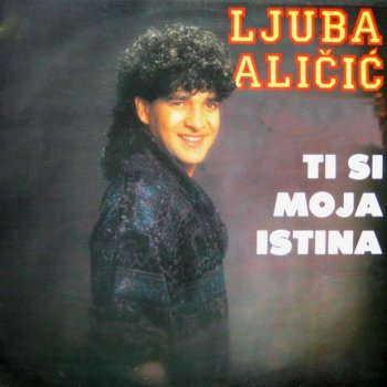 Ljuba Alicic Hej Ljubavi