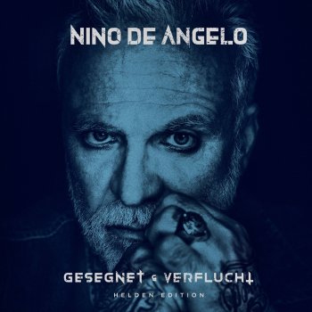 Nino de Angelo Gesegnet und Verflucht (Ensemble Version)