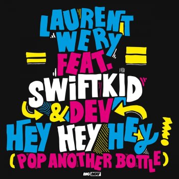 Laurent Wery Hey Hey Hey (Pop Another Bottle) [Sunship Dub Mix]