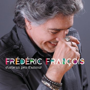 Frédéric François Pour te voir à nouveau sourire