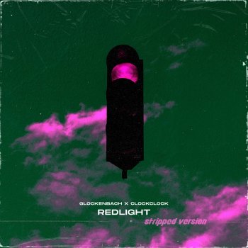 Glockenbach feat. ClockClock Redlight (feat. ClockClock)