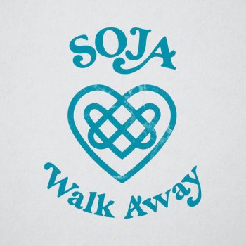 SOJA Walk Away