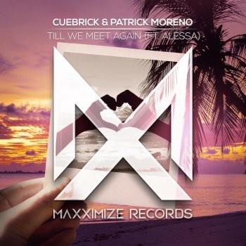 Cuebrick Till We Meet Again (feat. Alessa) [Extended Mix]