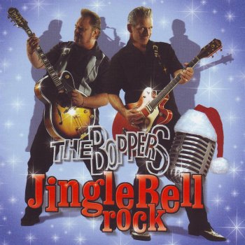 The Boppers Jingle Bell Rock