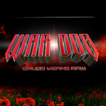 Исполнитель Crudo Means Raw, альбом War Dog Crudo Means Raw